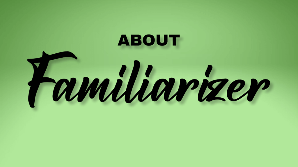 familiarizer-about-page